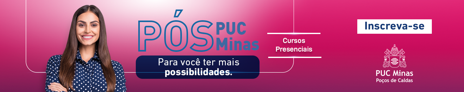 PUC Minas Poços de Caldas oferece cursos de pós-graduação lato sensu para o segundo semestre de 2022 